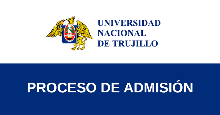 Admisión 2026-II UNT - Examen de ingreso a la Universidad Nacional de Trujillo
